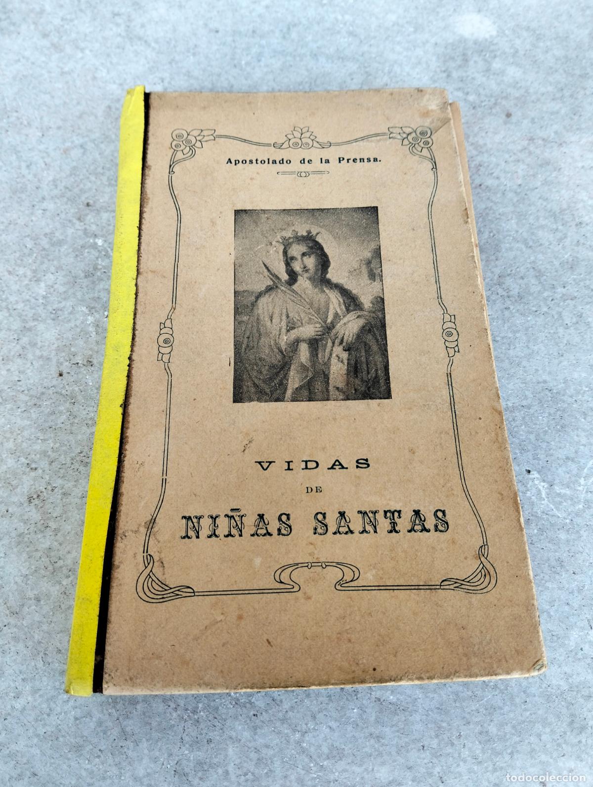 Antiquarische B&uuml;cher: Vidas de ni&ntilde;as santas recogidas y arregladas por un socio del apostolado de la prensa 1913
