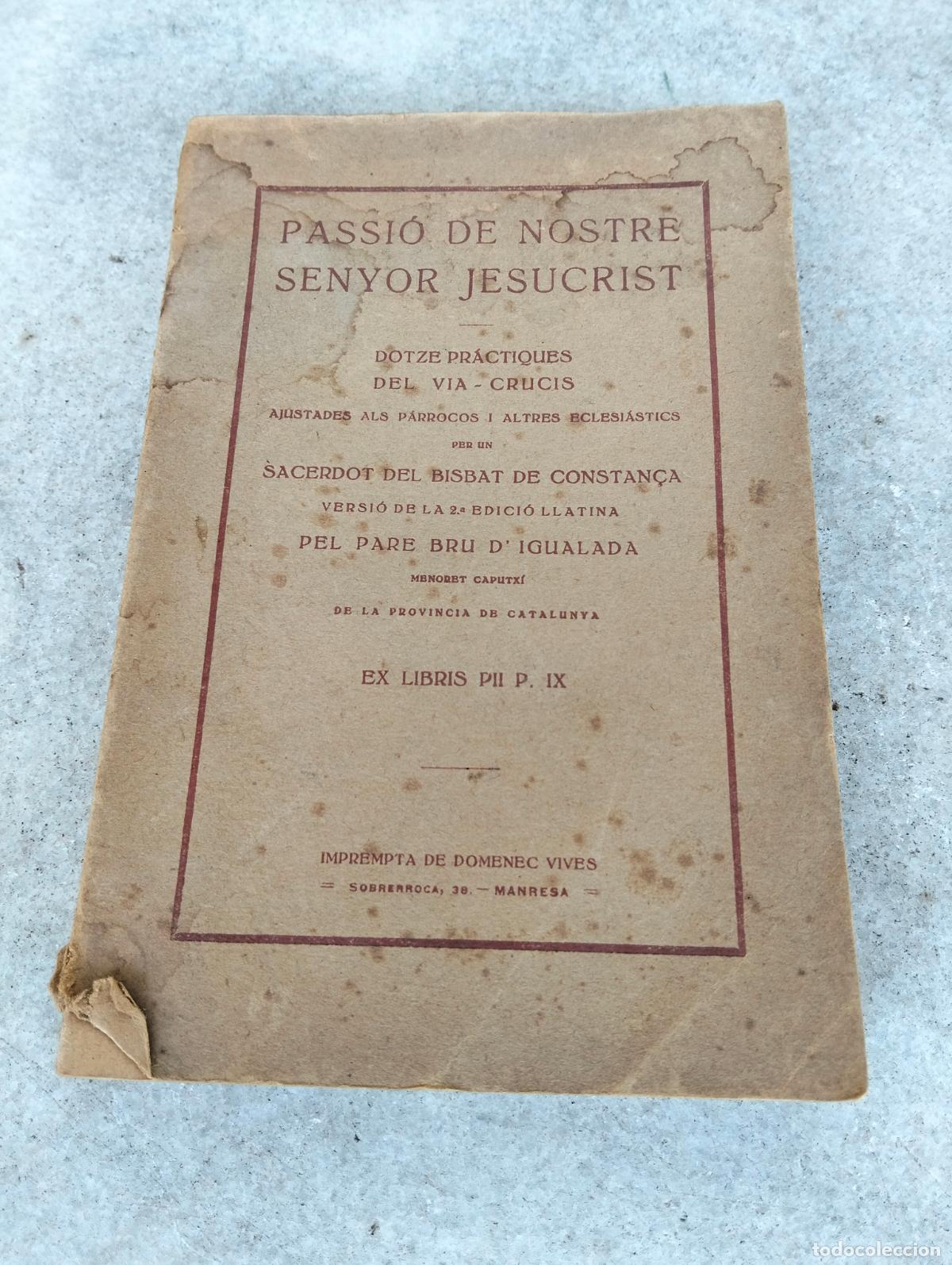 Antiquarische B&uuml;cher: Passi&oacute; de nostre senyor jesucrist dotze pr&aacute;ctiques del via-crucis bisbat de constan&ccedil;a ex libris pii