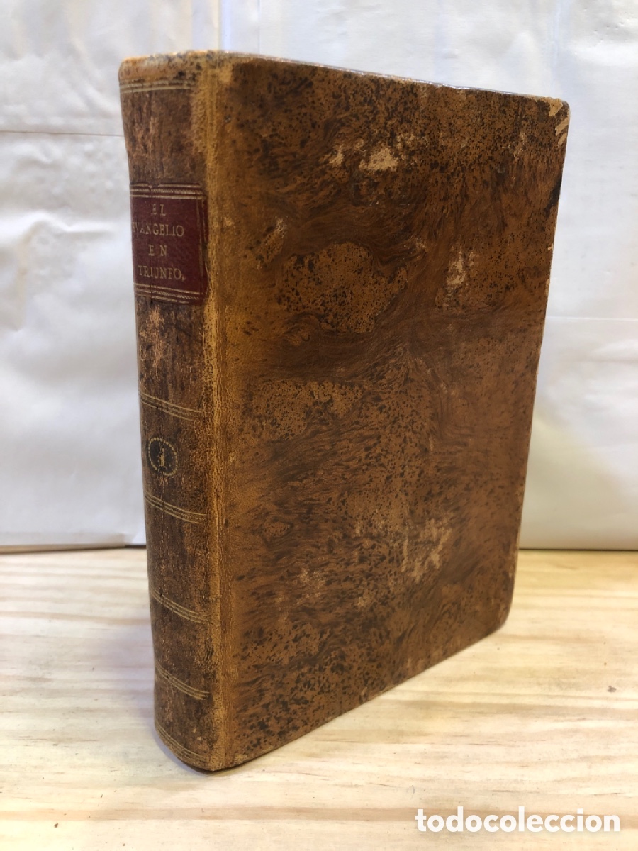 Old books: El evangelio en triumpho &oacute; historia de un philosopho desenga&ntilde;ado.