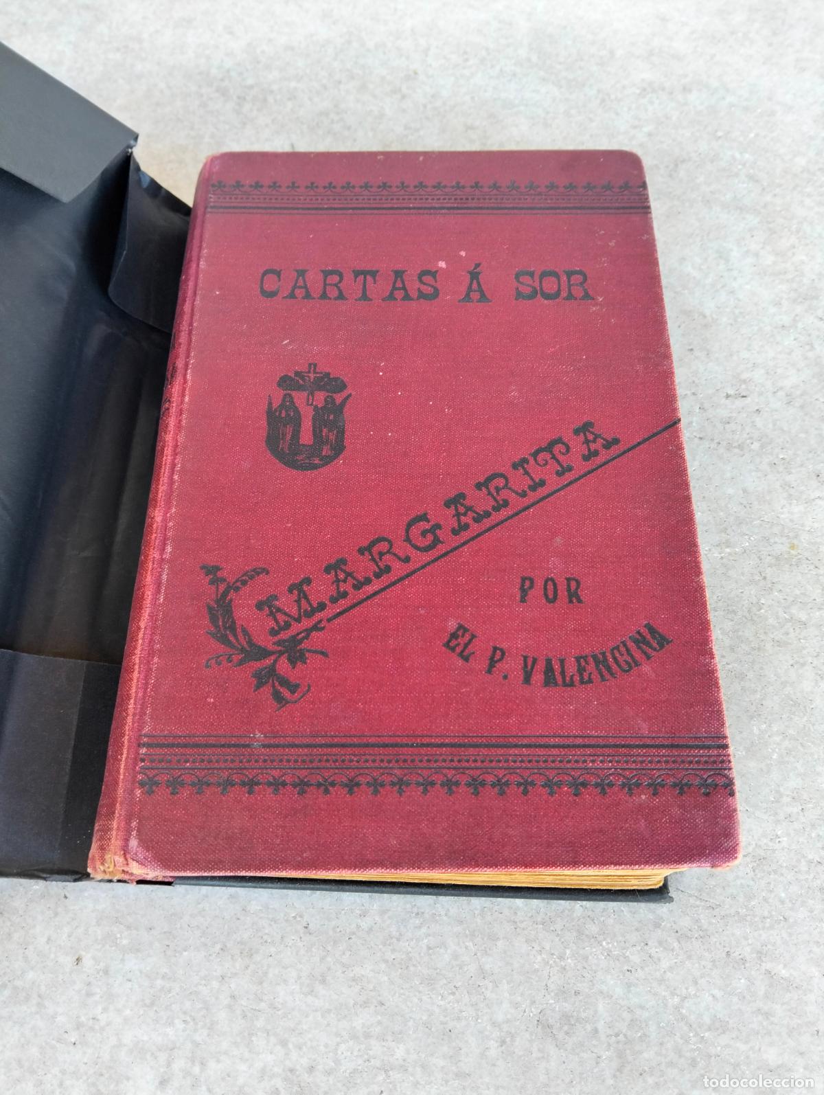 Old books: Cartas a sor margarita sobre la vida monastica por el p ambrosio de valencina 1898