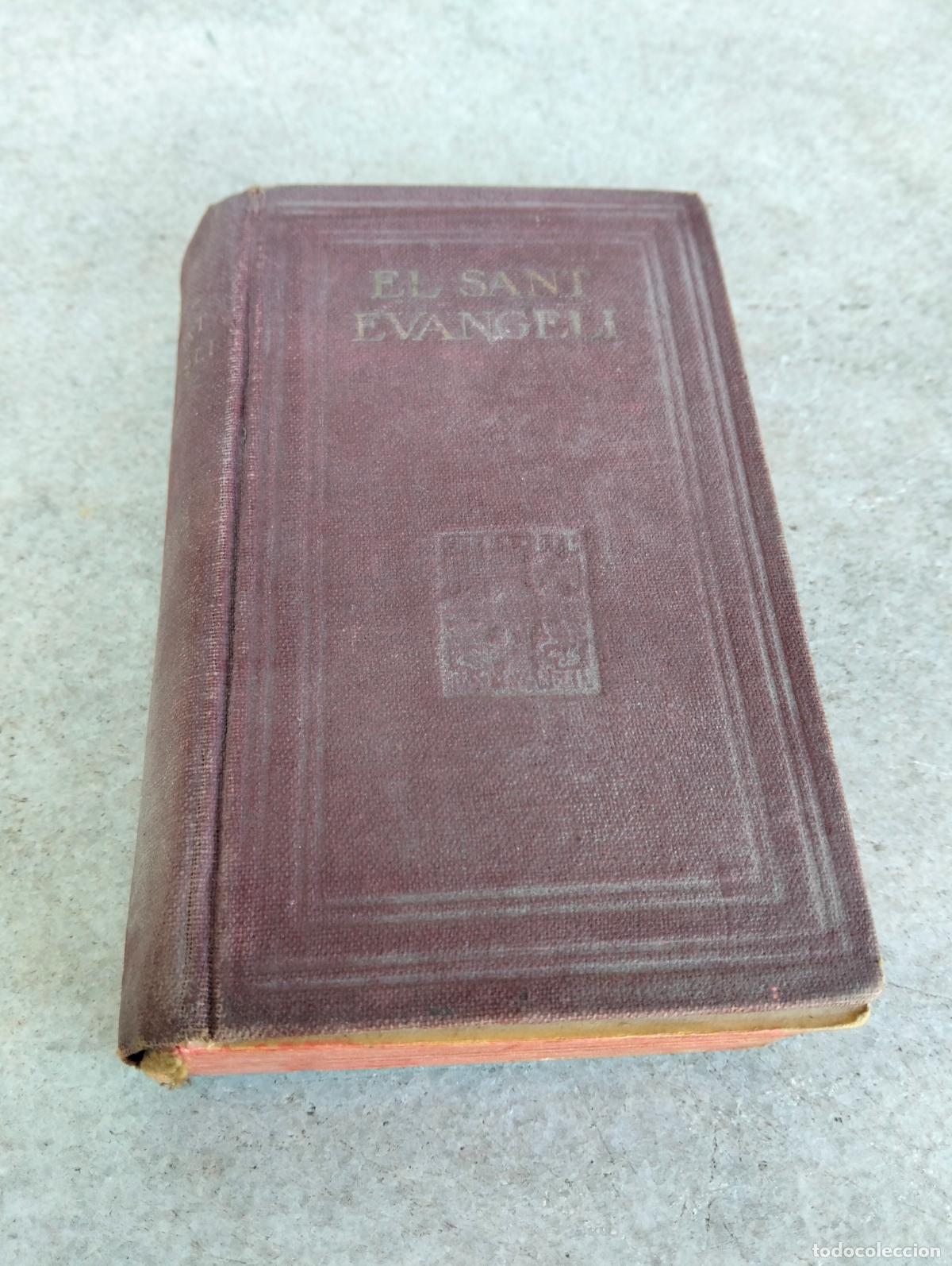 Old books: El sant evangeli de nostre senyor jesucrist conc&ograve;rdia dels quatre evangelistes foment de pietat 1930