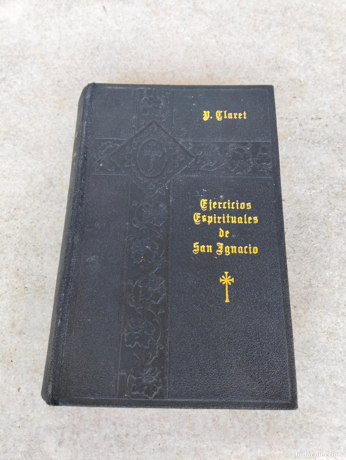 Libri antichi: Ejercicios espirituales de san ignacio d antonio maria claret y clar&aacute; arzobispo de cuba 1926