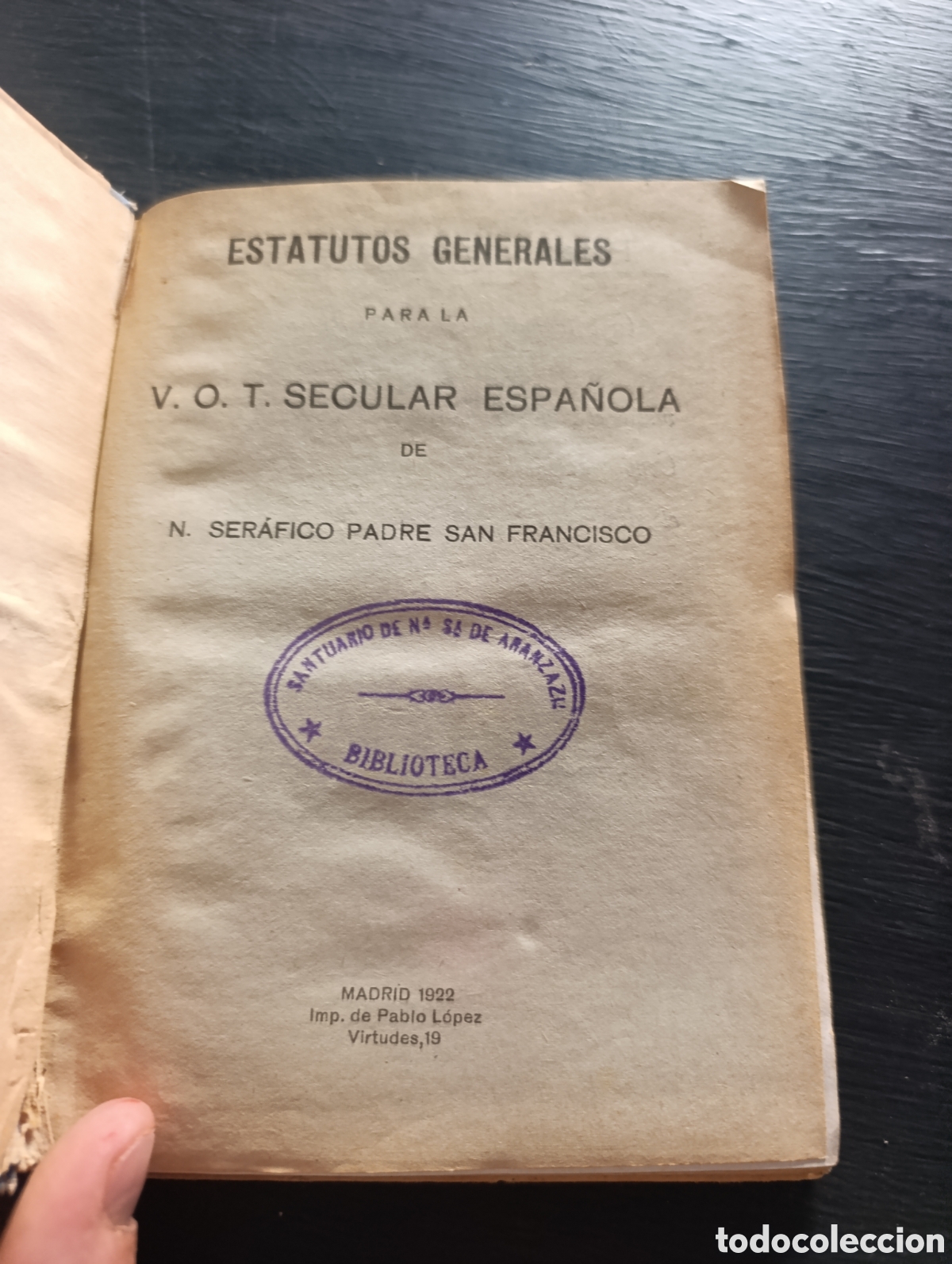 Libros antiguos: ESTATUTOS GENERALES PARA LA V. O. T. SECULAR ESPA&Ntilde;OLA DE NUESTRO SER&Aacute;FICO PADRE SAN FRANCISCO 1922
