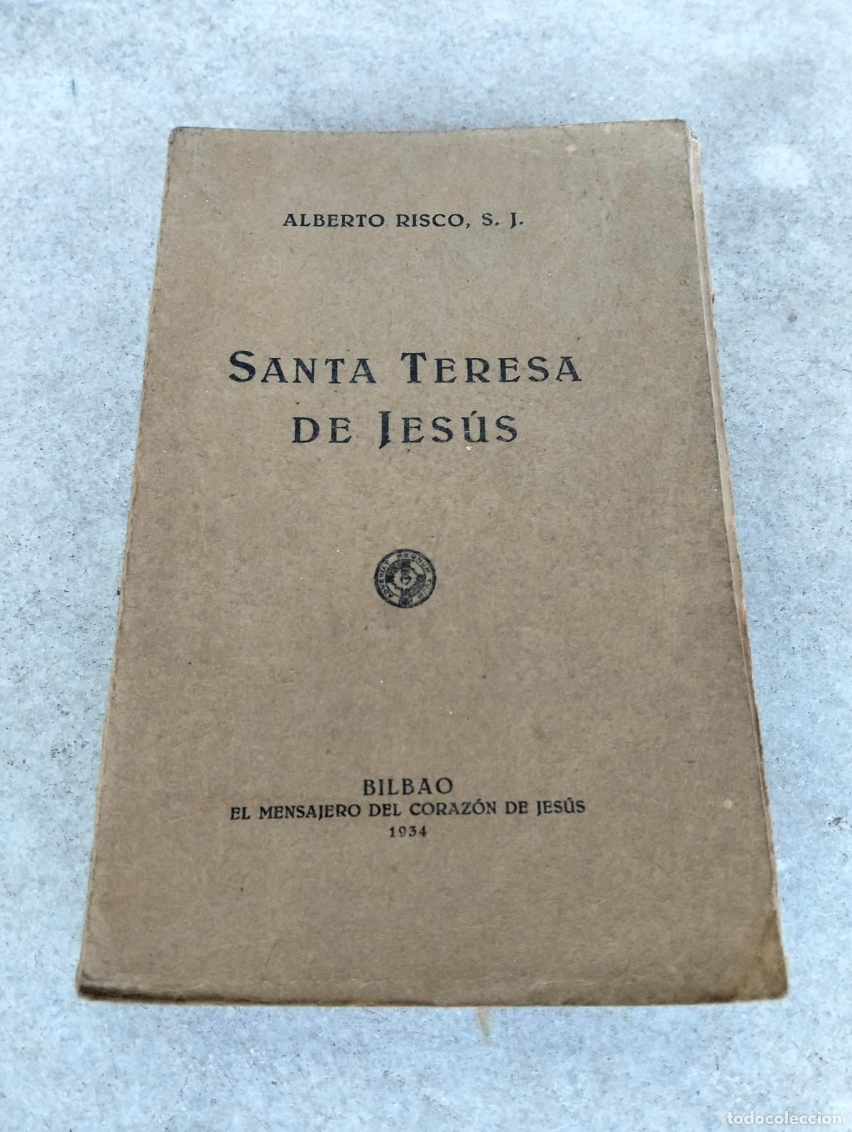 Livros antigos: Santa teresa de jes&uacute;s alberto risco el mensajero del coraz&oacute;n de jes&uacute;s 1934