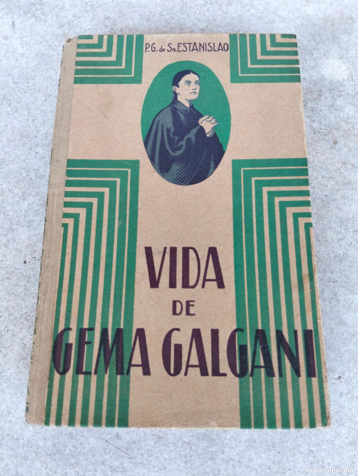Livros antigos: Vida de gema galgani virgen de luca germ&aacute;n de san estanislao liturgica espa&ntilde;ola 1931