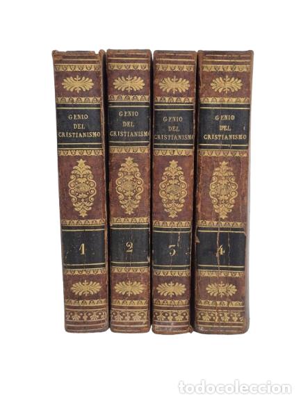 Libros antiguos: 4 Tomos Genio Cristianismo - Bellezas de la Religion Cristiana - El Sr. F. A. de Chateaubriand -1825