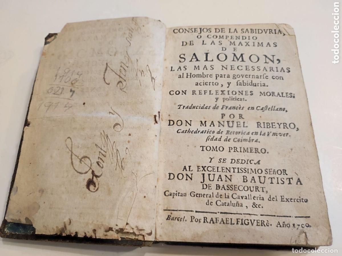 Libros antiguos: Antiguo libro Consejos de la sabidur&iacute;a o compendio de las m&aacute;ximas de Salom&oacute;n Juan Bautista a&ntilde;o 1700