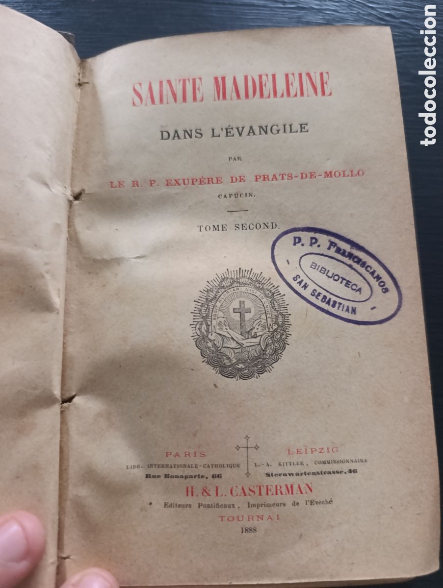 Libros antiguos: SAINTE MADELEINE DANS L'&Eacute;VANGILE PAR LE R. P. EXUP&Eacute;RE DE PRATS-DE-MOLLO CAPUCIN. TOME SECOND 1888