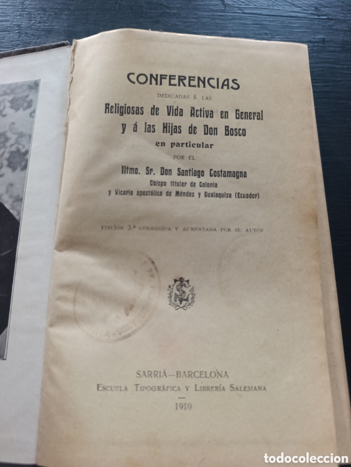 Libros antiguos: CONFERENCIAS DEDICADAS A LAS Religiosas de Vida Activa en General y &aacute; las Hijas de Don Bosco