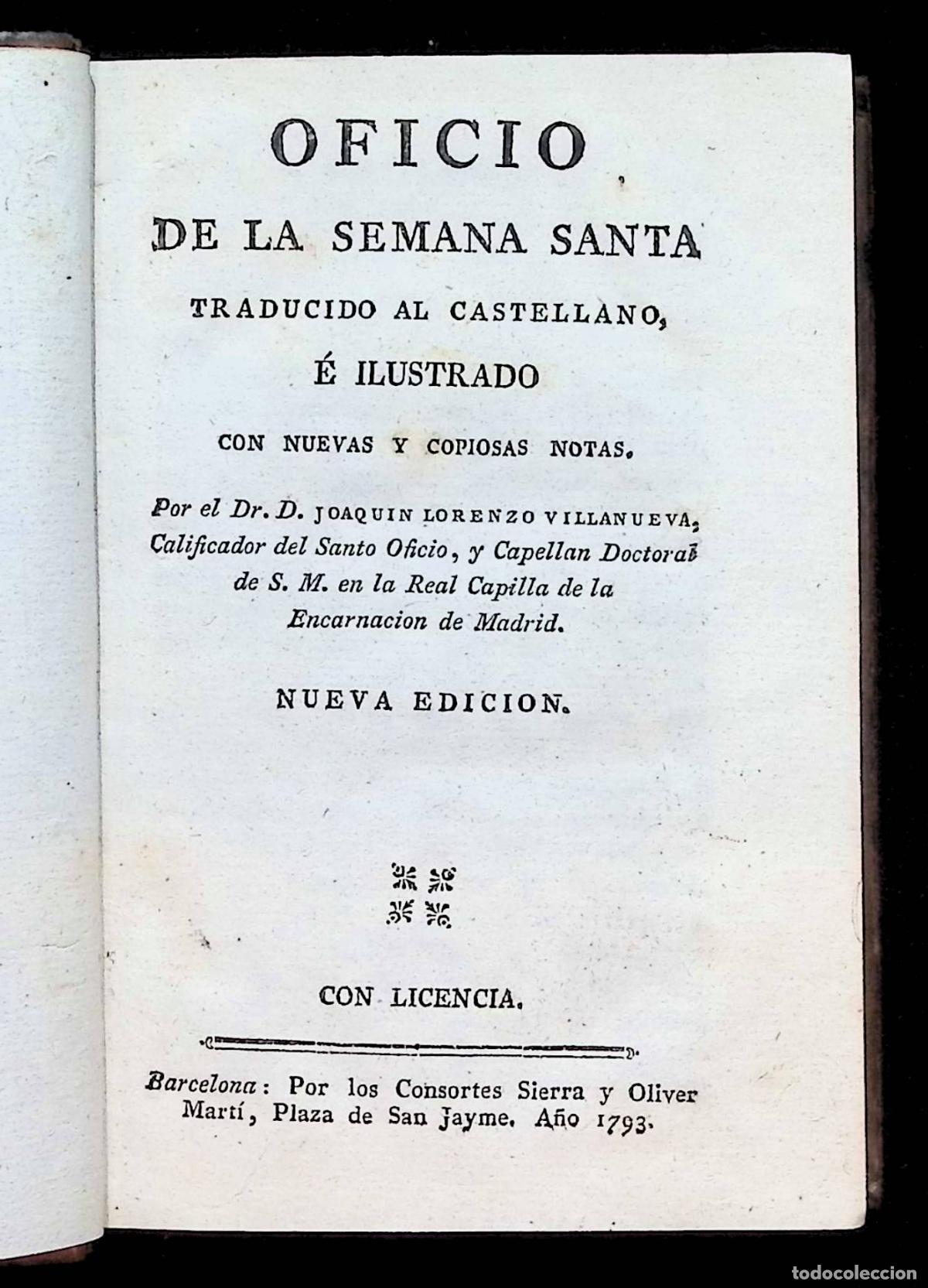 Libros antiguos: OFICIO DE LA SEMANA SANTA, traducido al castellano, &eacute; ilustrado... - VILLANUEVA, Joaqu&iacute;n Lorenzo.