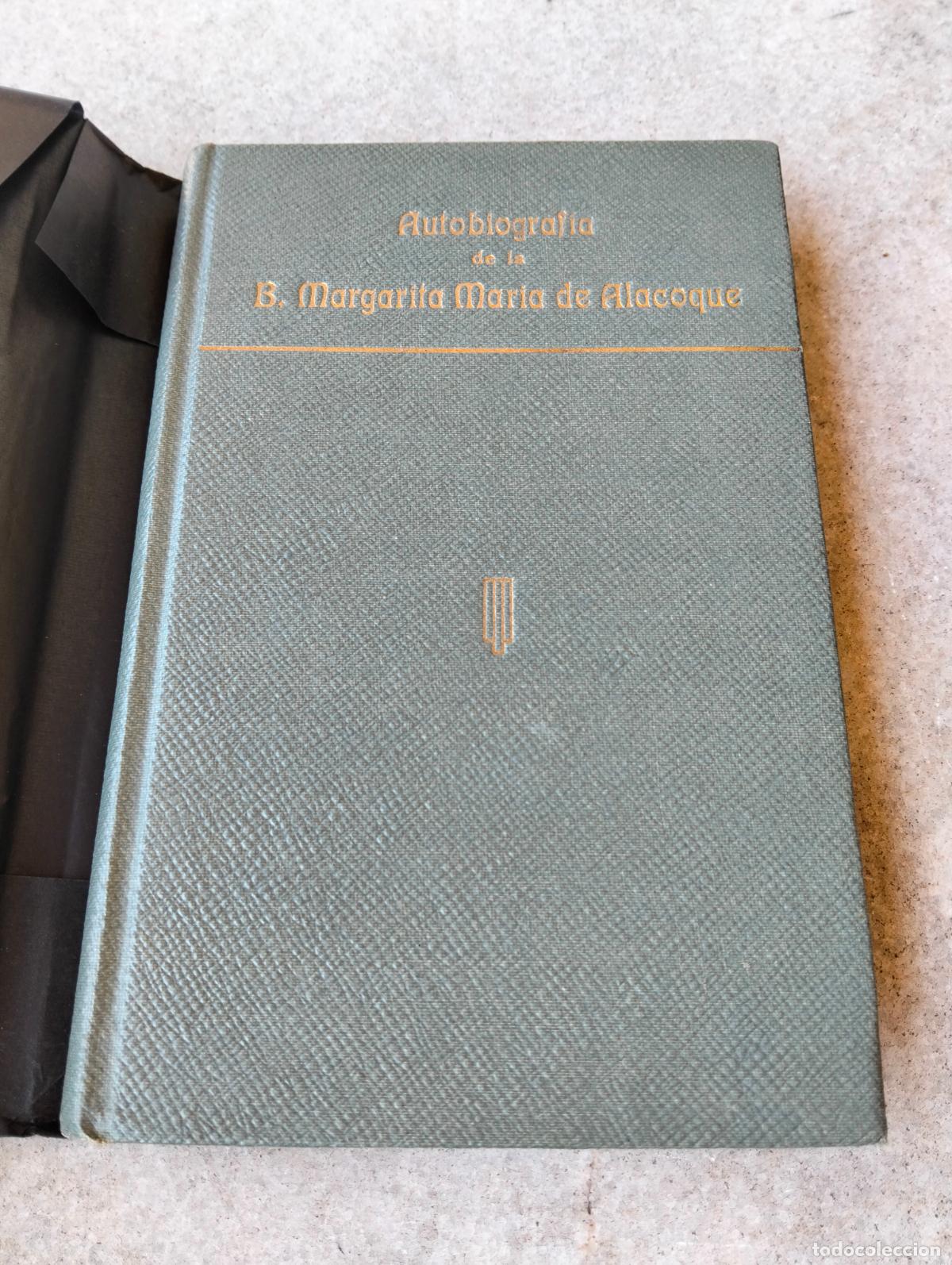 Livres anciens: Autobiograf&iacute;a de la B Margarita Maria de Alacoque &Aacute;ngel S&aacute;nchez teruel de la compa&ntilde;&iacute;a de Jes&uacute;s 1912