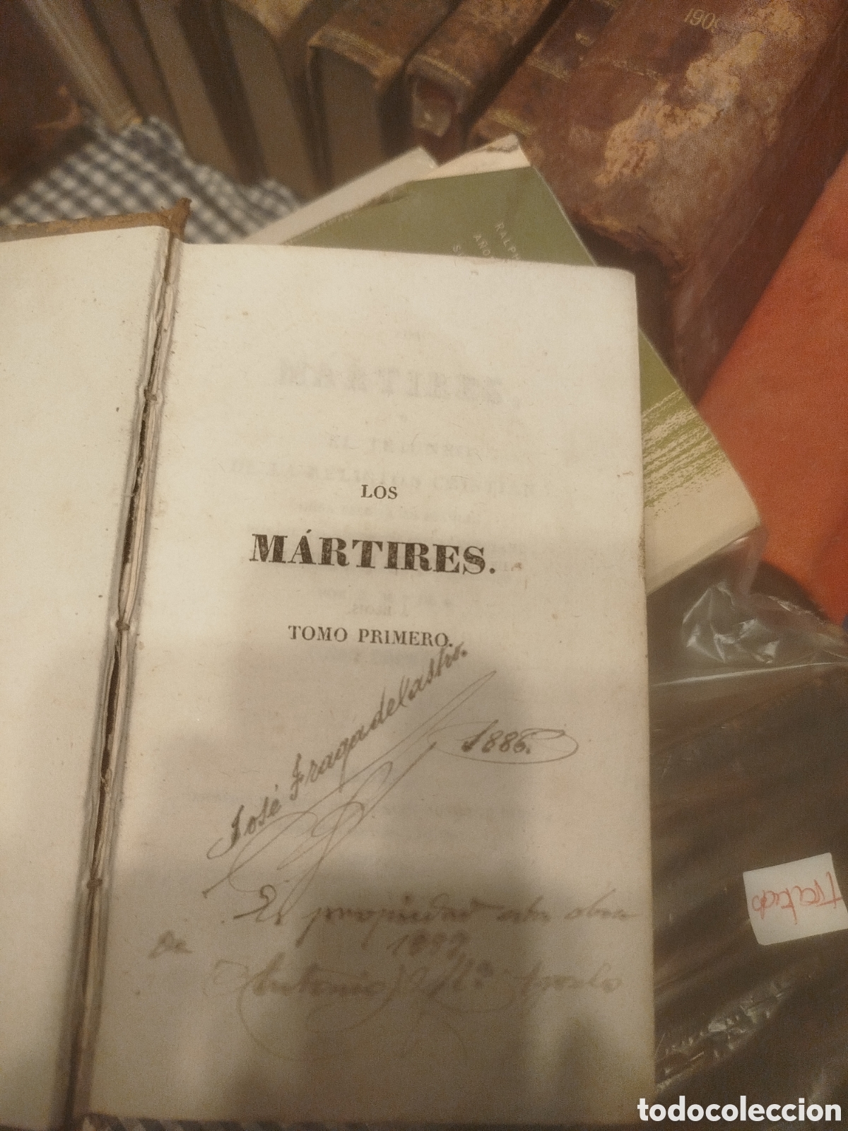 Libros antiguos: Tomo Primero de la c&eacute;lebre obra de corte hist&oacute;rico y religioso &rdquo;Los M&aacute;rtires&rdquo;
