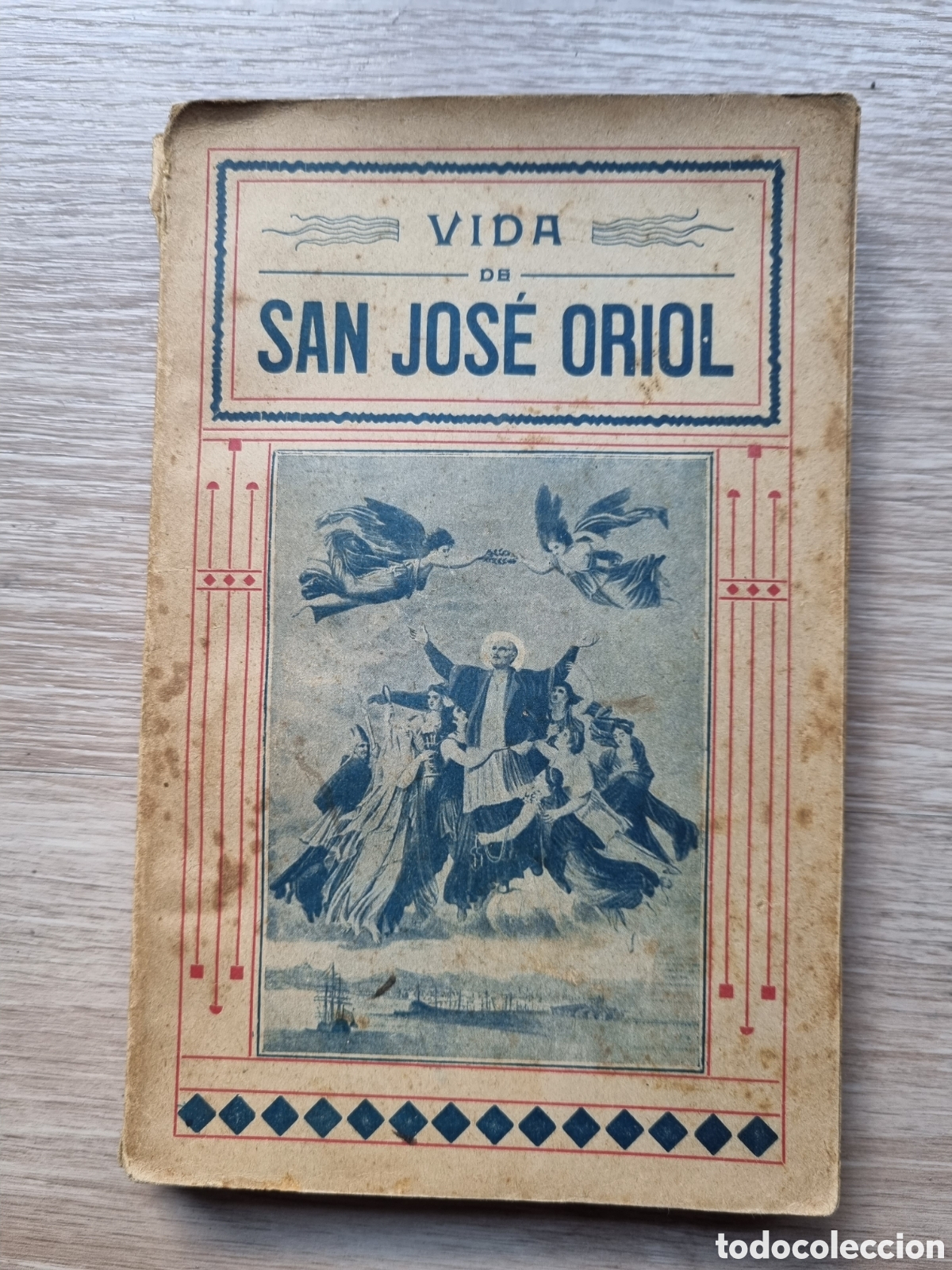 Libros antiguos: 1910. &rdquo;Vida de San Jos&eacute; Oriol&rdquo;. M&ordf; Eul&agrave;lia Anzizu. Imprenta Francisco Alt&eacute;s. 224 p&aacute;ginas.