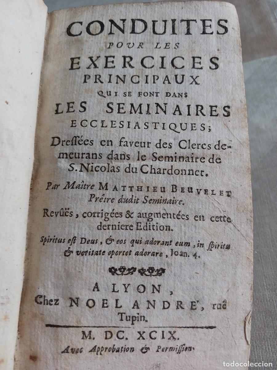 Libros antiguos: A&Ntilde;O 1699: CONDUITES POUR LES EXERCICES PRINCIPAUX QUI SE FONT DANS LES S&Eacute;MINAIRES (SIGLO XVII)