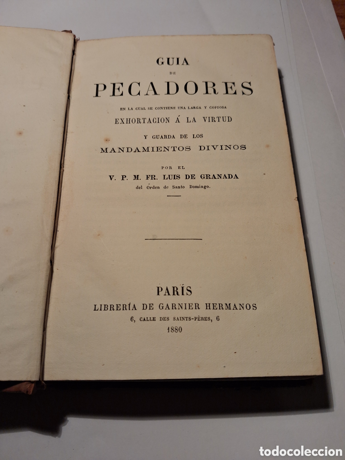 Libros antiguos: GUIA DE PECADORES POR EL V. P. M. FR. LUIS DE GRANADA. PARIS 1880.