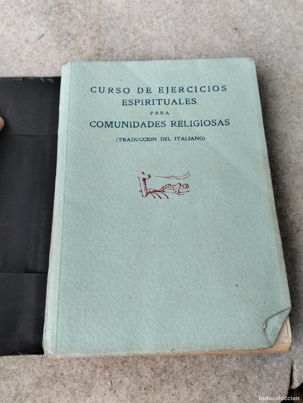 Libros antiguos: Curso de ejercicios espirituales para comunidades religiosas traduccion del italiano