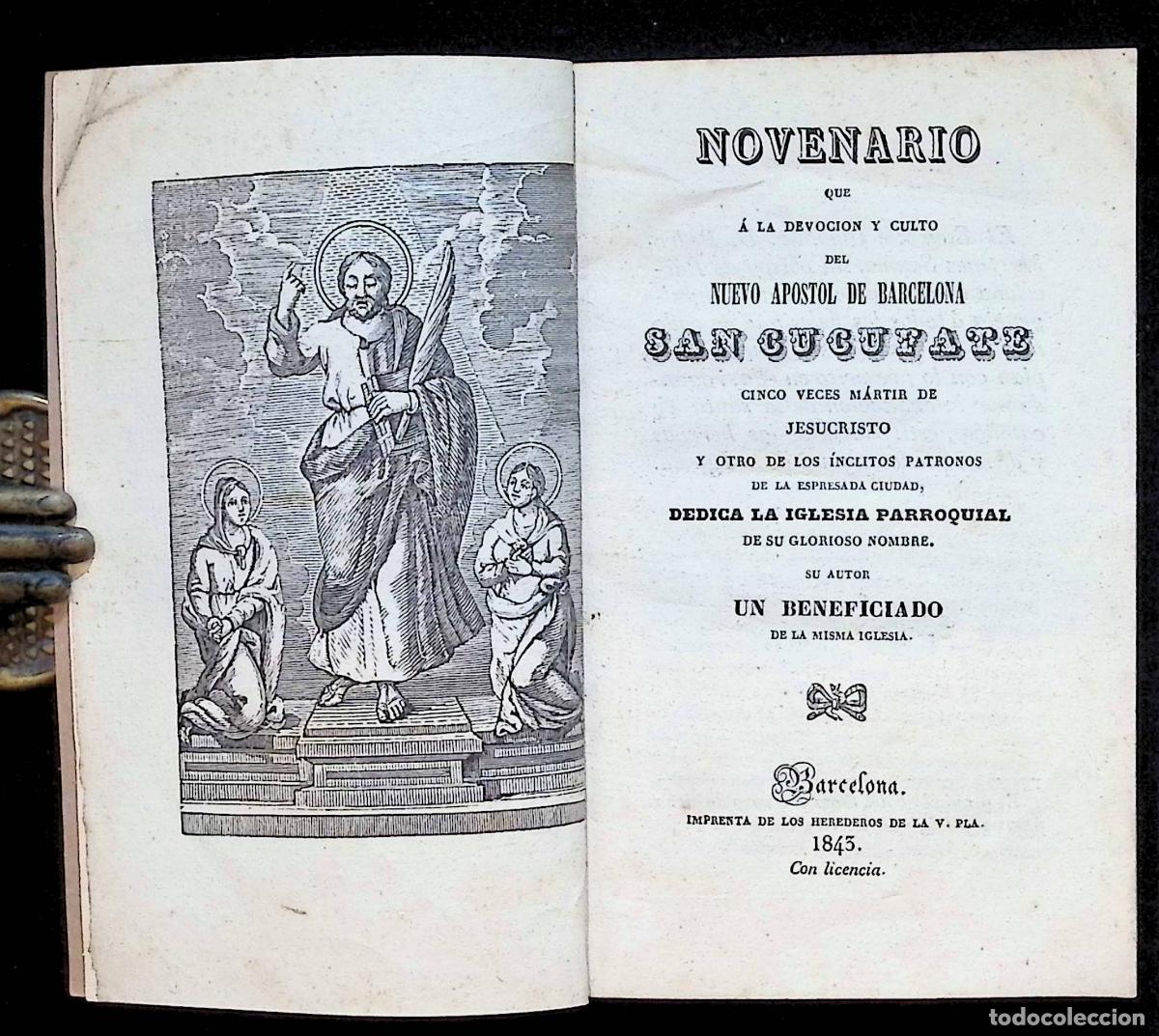 Libros antiguos: NOVENARIO... DEL NUEVO APOSTOL DE BARCELONA SAN CUCUFATE CINCO VECES M&Aacute;RTIR... 1843