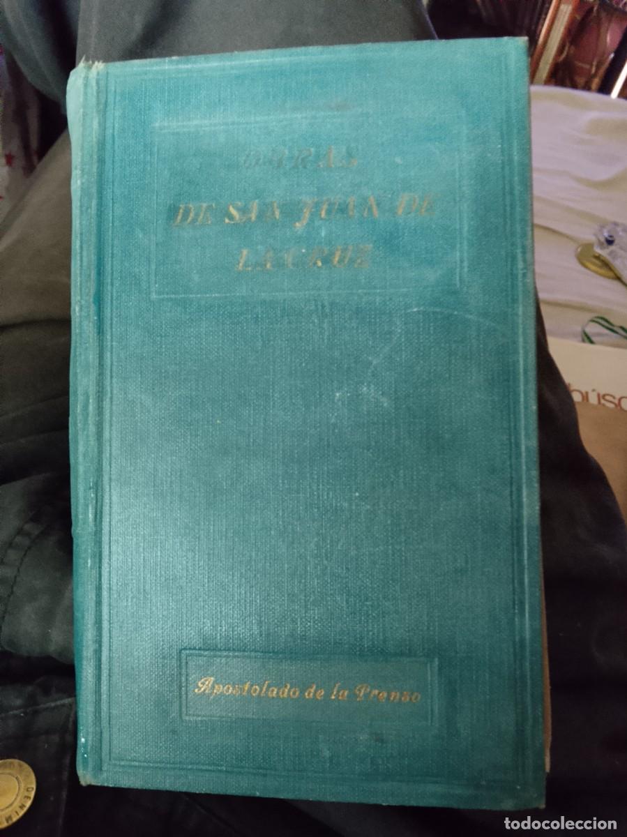 Libros antiguos: OBRAS DE SAN JUAN DE LA CRUZ. APOSTOLADO DE LA PRENSA. MADRID 1926
