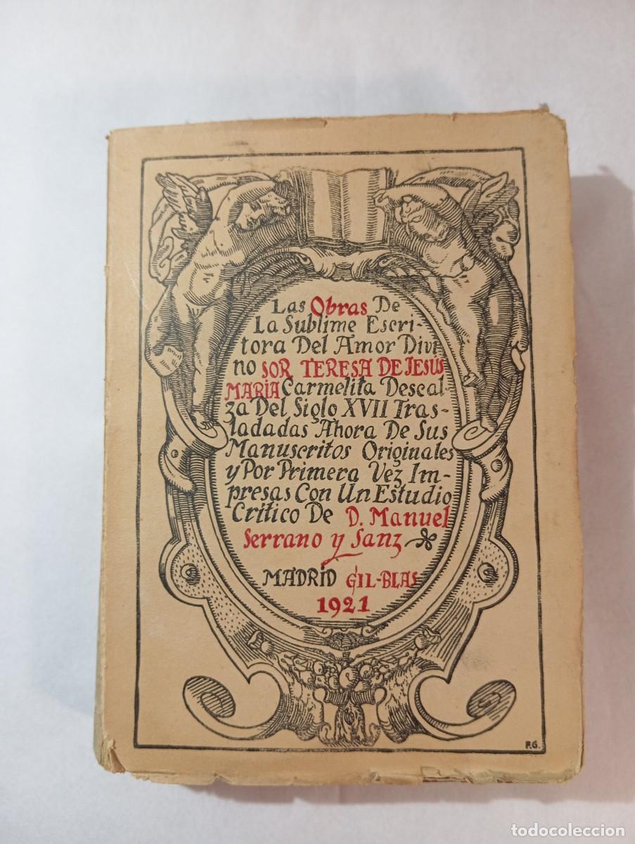 Libros antiguos: 1921. Obras de Sor Teresa de Jes&uacute;s Mar&iacute;a - 1&ordf; Edici&oacute;n. Biblioteca Renacimiento (M&iacute;stica, Siglo XVII)