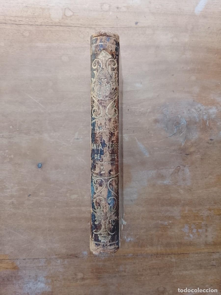 Libros antiguos: Obras de santa Teresa de Jes&uacute;s 1872