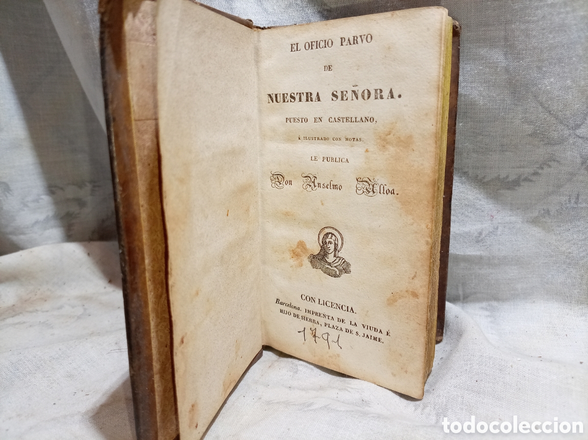 Libros antiguos: 1791, EL OFICIO PARVO DE NUESTRA SE&Ntilde;ORA POR DON ANSELMO ULLOA, BARCELONA