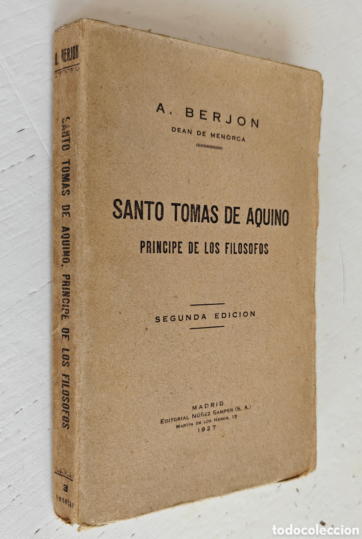 Libros antiguos: A Berj&oacute;n Santo Tom&aacute;s de Aquino Pr&iacute;ncipe de los Fil&oacute;sofos 1927