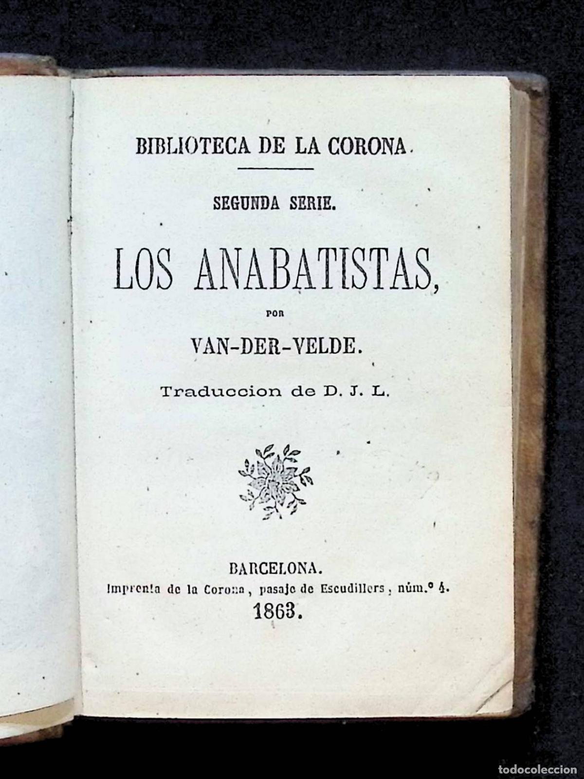 Libros antiguos: LOS ANABATISTAS. - VAN-DER-VELDE. 1863 - PROTESTANTISMO.