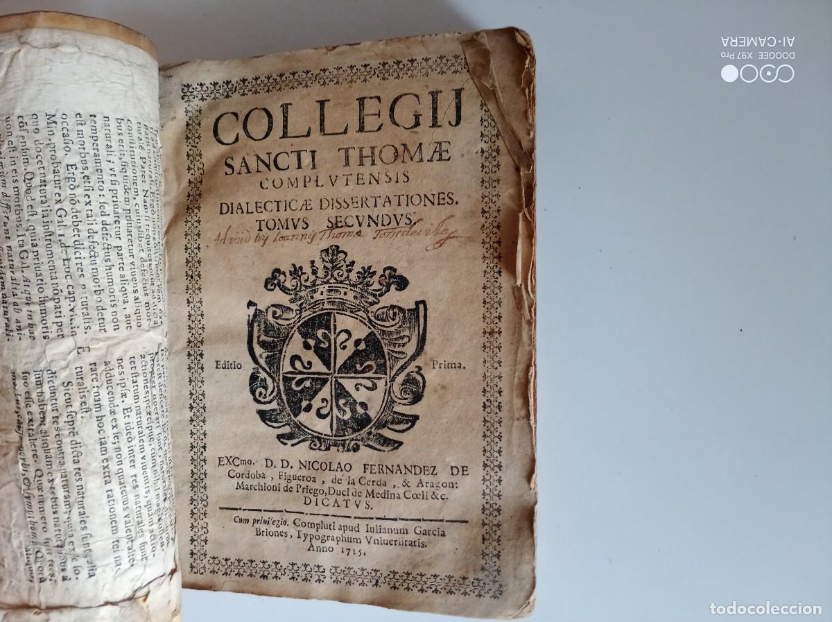 Libros antiguos: COLLEGII SANCTI THOMAE COMPLUTENSIS DIALECTICAE DISSERTATIONES. 1715. PERGAMINO. FOLIO MENOR.
