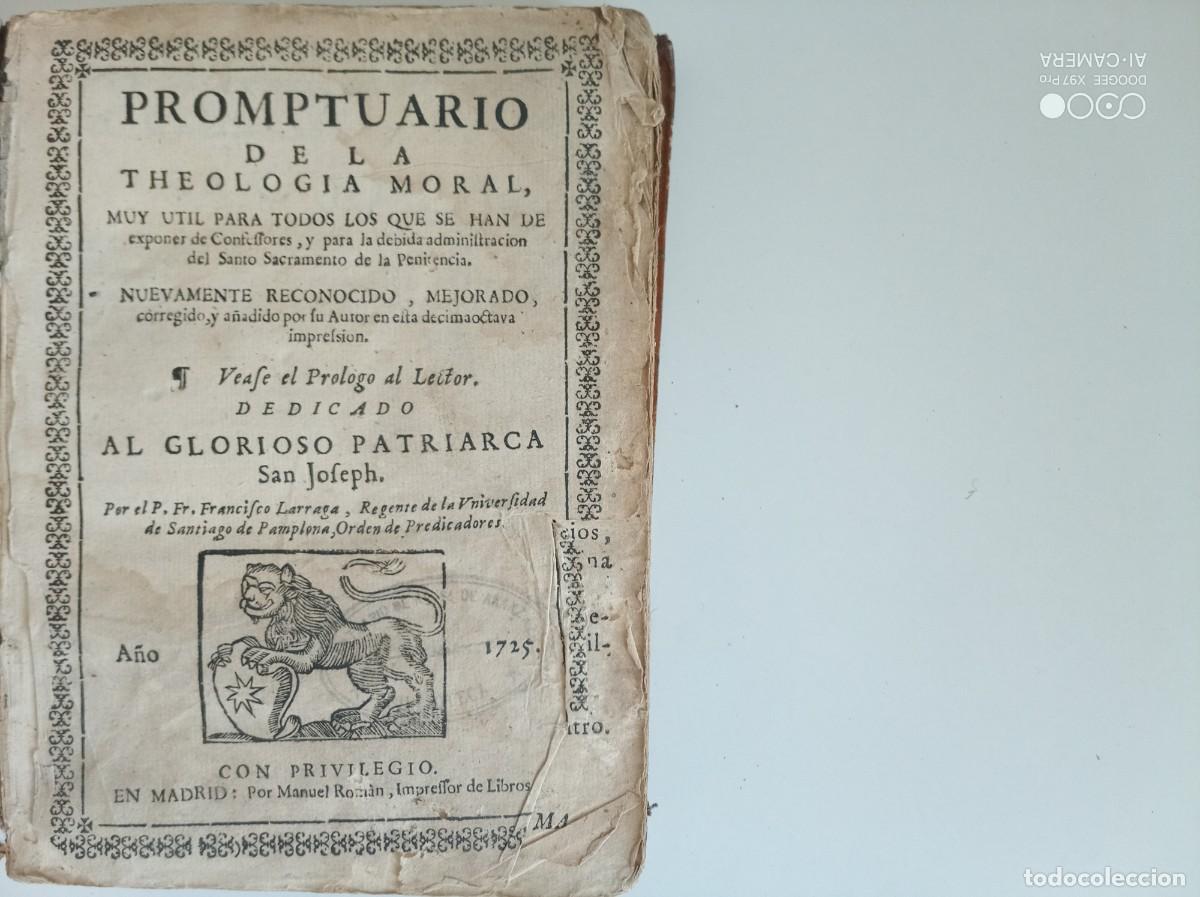 Libros antiguos: PROMTUARIO DE LA THEOLOGIA MORAL. MADRID. A&Ntilde;O DE 1725. FOLIO MENOR. PERGAMINO.