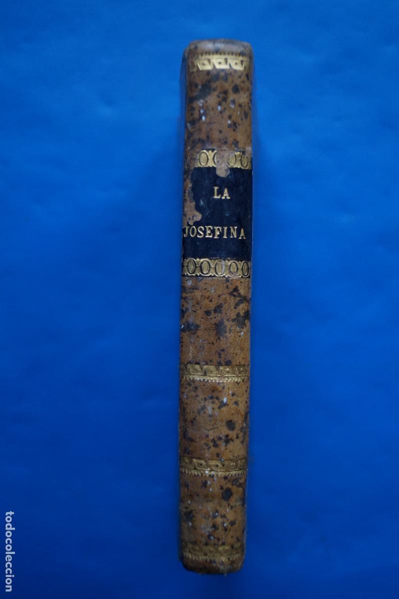 Libros antiguos: LA JOSEFINA DE GERONIMO GRACIAN. 1829