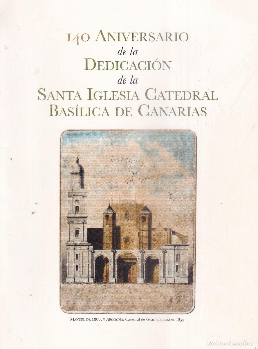 Libros antiguos: 140 ANIVERSARIO SATA IGLESIA CATEDRAL LAS PALMAS DE GRAN CANARIA