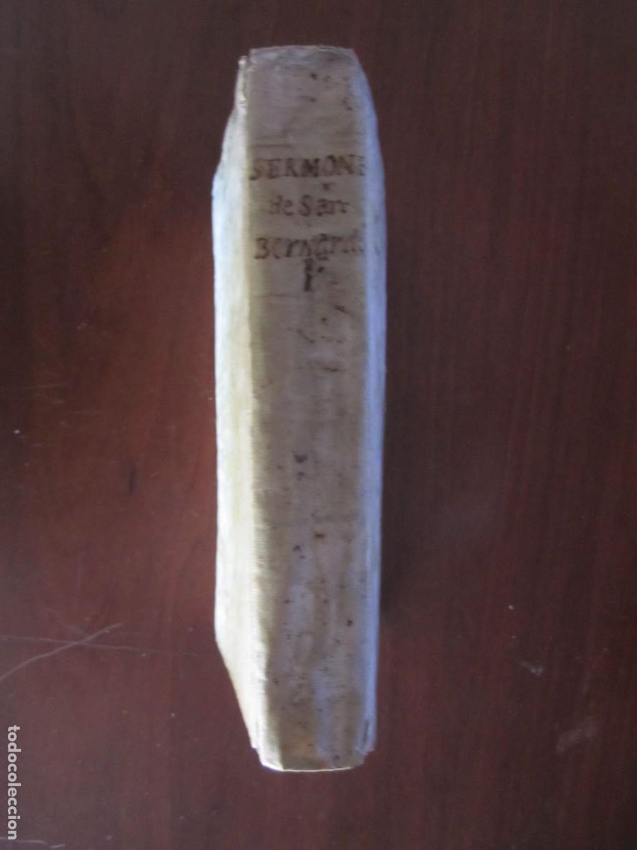 Libros antiguos: SERMONES DE SAN BERNARDO ABAD DE CLARAVAL 1791 BURGOS TOMO 1&ordm;