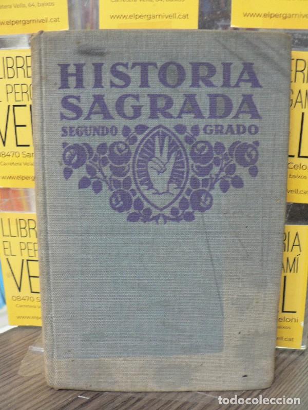 Libros antiguos: Historia Sagrada: Segundo grado - F.T.D. - Editorial F.T.D. - 1930, 5&ordf; ed.