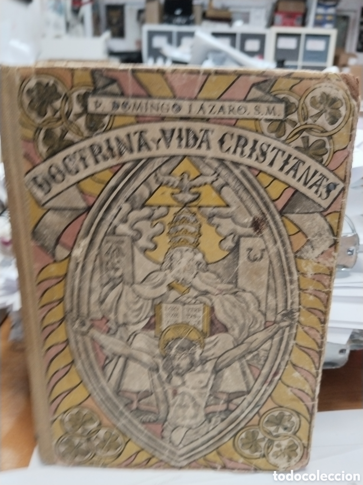Libros antiguos: Doctrina y vida cristianas p. Domingo L&aacute;zaro