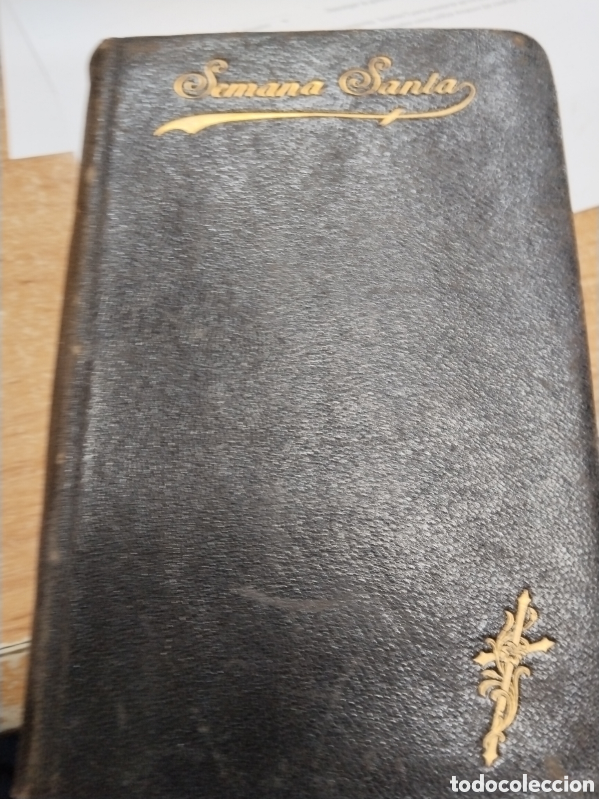 Libros antiguos: Oficio de la semana Santa y de la Pascua de Resurrecci&oacute;n a&ntilde;o 1900