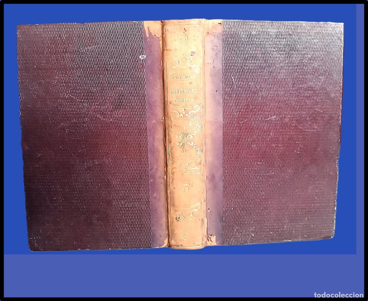 Libros antiguos: A&ntilde;o 1838: REFLEXIONES MORALES SOBRE EL NUEVO TESTAMENTO.