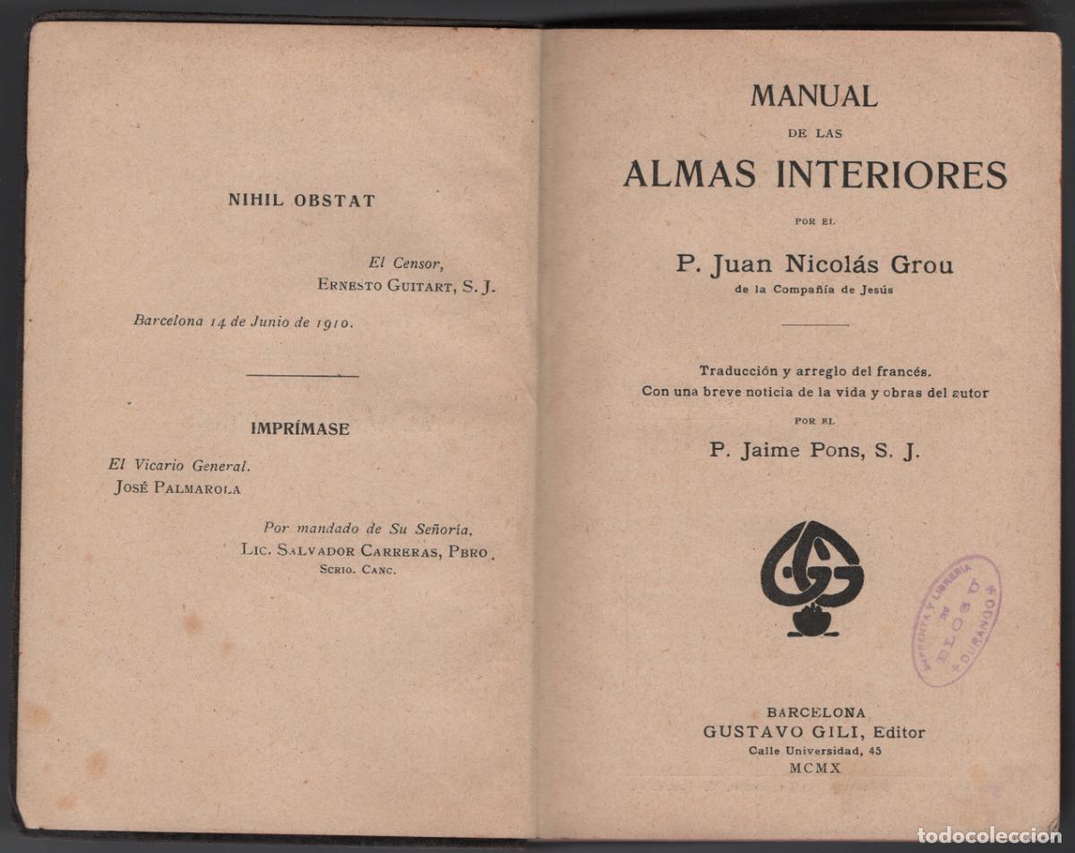 Libros antiguos: MANUAL DE LAS ALMAS INTERIORES - P. JUAN NICOLAS GROU - 1910