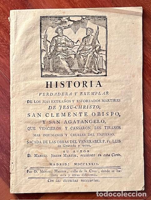 Libros antiguos: HISTORIA DE SAN CLEMENTE OBISPO Y SAN AGATANGELO PATRON DE ELCHE 1779 POR J. MARTIN