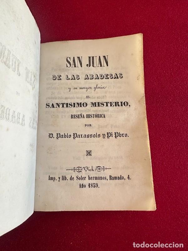 Libros antiguos: SAN JUAN DE LES ABADESES-RESE&Ntilde;A HIST&Oacute;RICA DE SAN JUAN DE LAS ABADESAS Y SU SANT&Iacute;SIMO MISTERIO, 1859