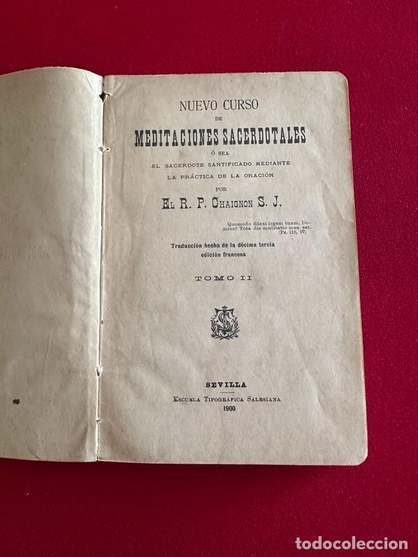 Libros antiguos: MEDITACIONES SACERDOTALES POR CHAIGNON S. J. , TOMO II , SEVILLA , 1900