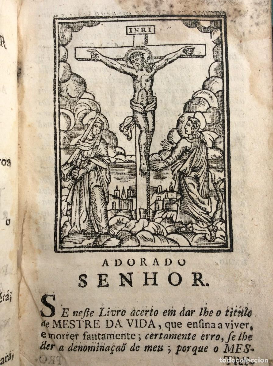 Libros antiguos: Mestre da Vida, que ensina a viver e morrer Santamente...Pelo Padre Jo&atilde;o Franco, 1756. Raro