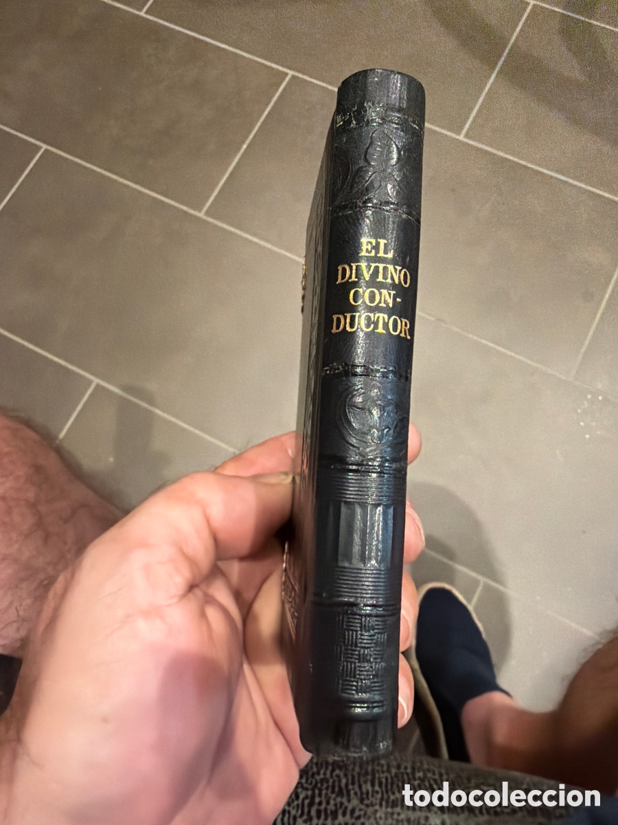 Libros antiguos: El divino conductor (Devocionario que contiene el santo sacrificio de la misa)