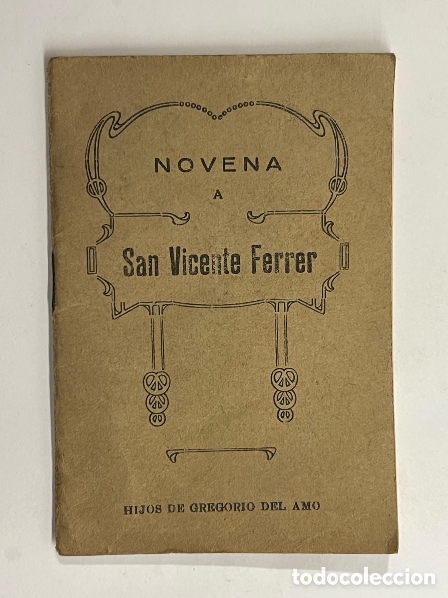 Libros antiguos: NOVENA DEVOTA A SSN VICENTE FERRER, Gloriso Apostol de Valencia (a.1933)