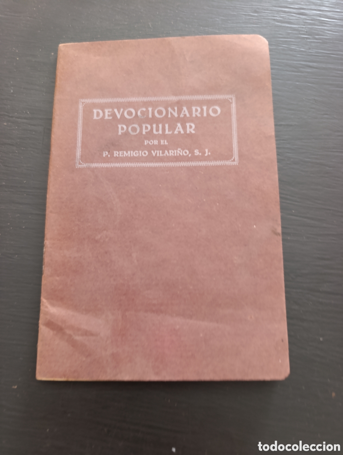 Libros antiguos: DEVOCIONARIO POPULAR POR EL P. REMIGIO VILARI&Ntilde;O, S. J.