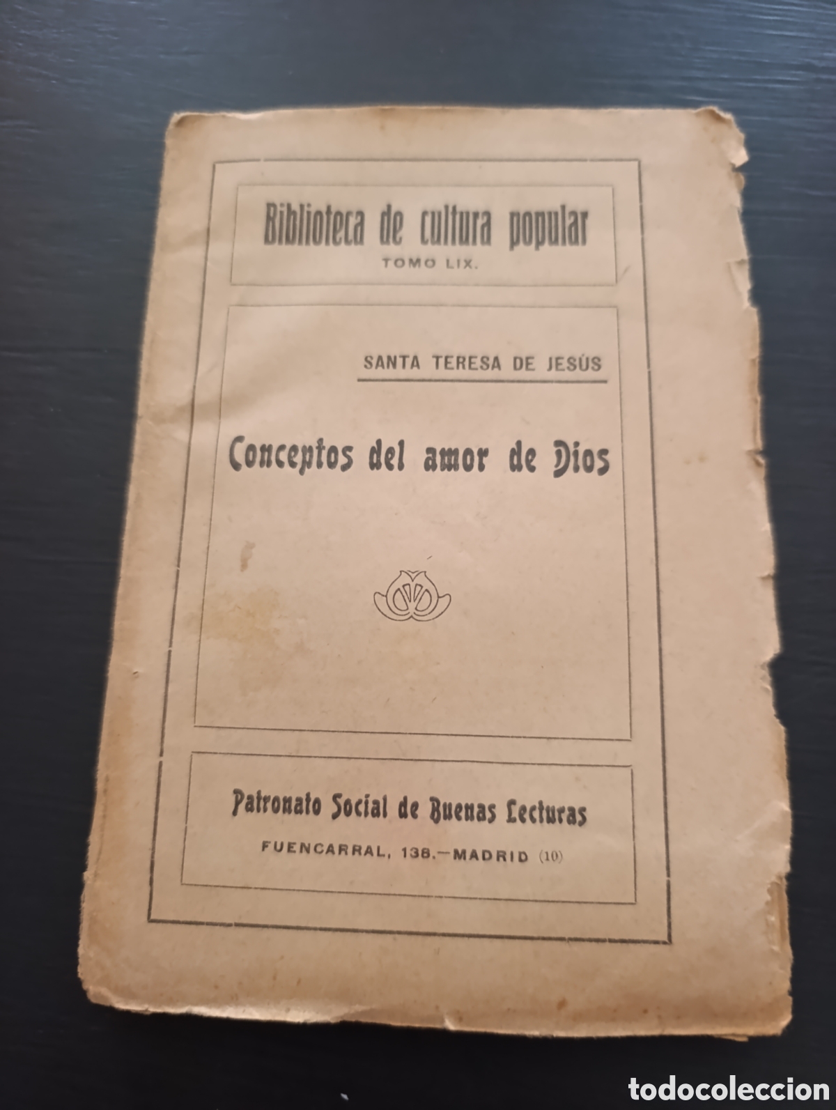 Libros antiguos: SANTA TERESA DE JES&Uacute;S Conceptos del amor de Dios