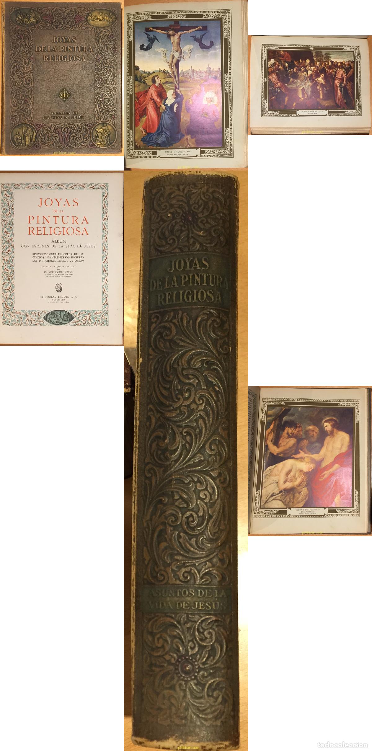 Libros antiguos: JOYAS DE LA PINTURA RELIGIOSA.ASUNTOS DE LA VIDA DE JES&Uacute;S. D.JOSE CAM&Oacute;N AZNAR