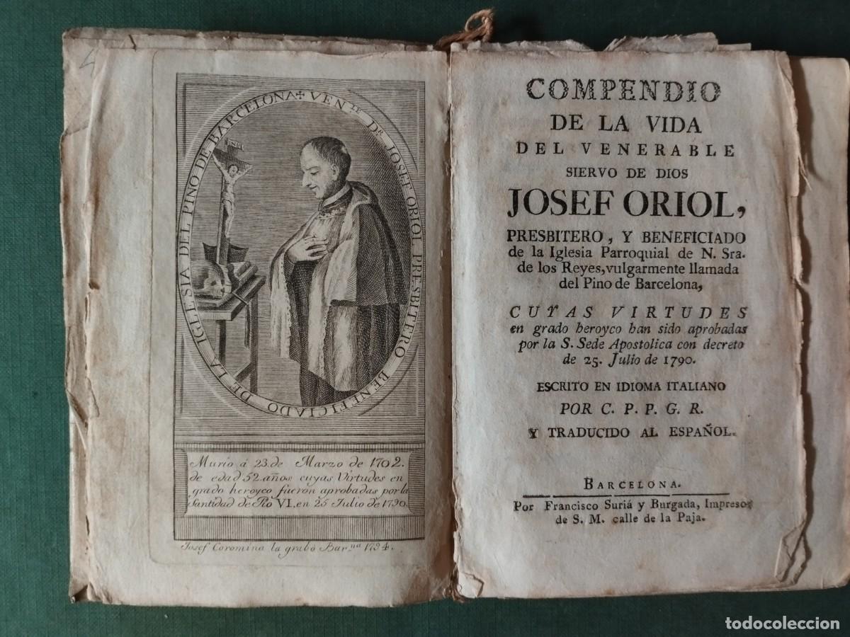 Libros antiguos: Compendio de la vida del venerable siervo de Dios Josef Oriol (1794)