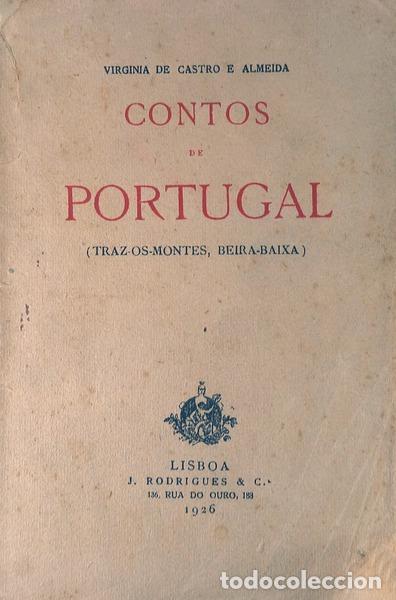 Libros antiguos: CASTRO E ALMEIDA. (Virg&iacute;nia de) - CONTOS DE PORTUGAL. (Traz-os-Montes, Beira-Baixa).