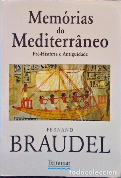 Libros antiguos: BRAUDEL. (Fernand) - MEM&Oacute;RIAS DO MEDITERR&Acirc;NEO. PR&Eacute;-HIST&Oacute;RIA E ANTIGUIDADE.