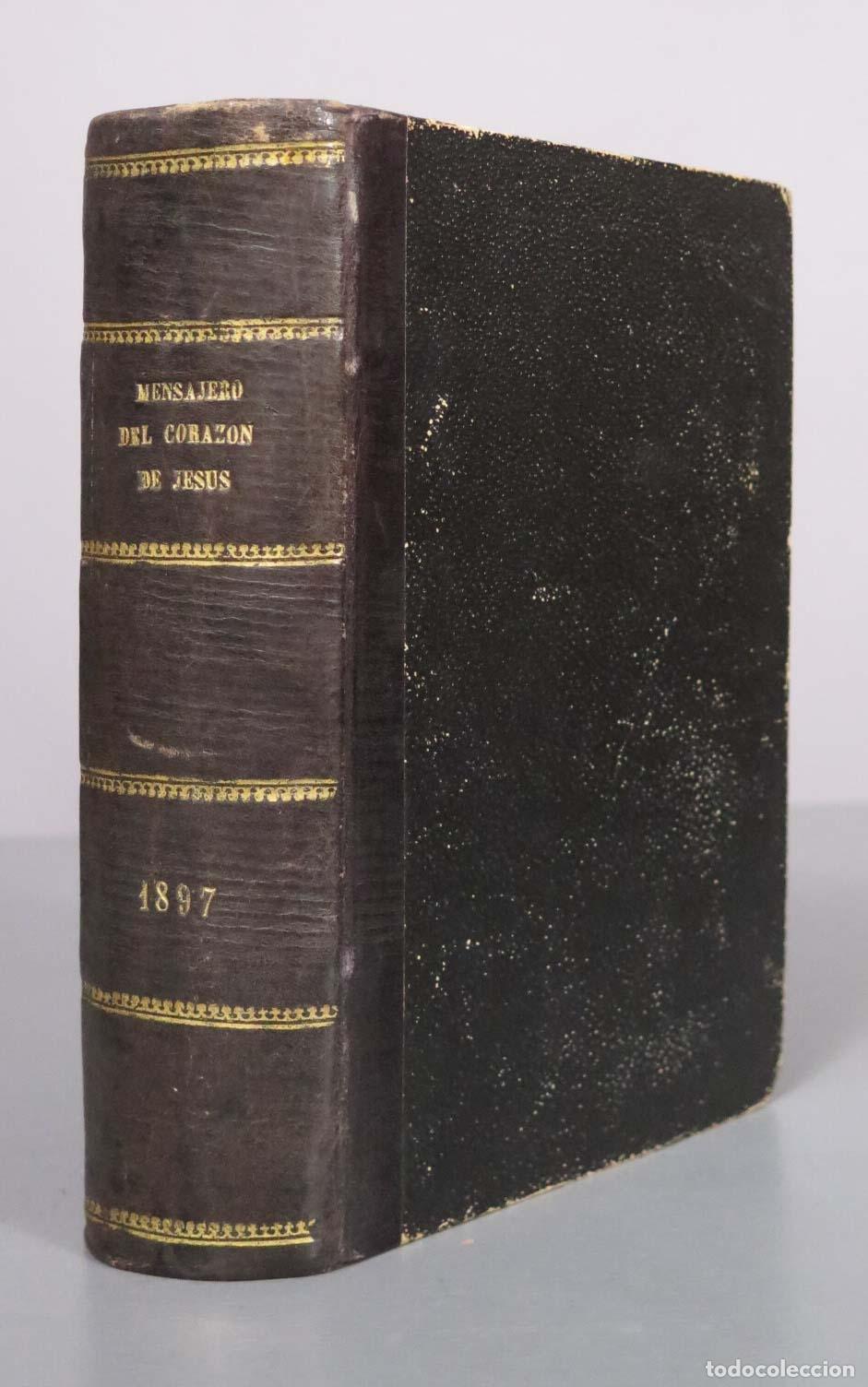 Libros antiguos: El Mensajero del Coraz&oacute;n de Jes&uacute;s y del Apostolado de la Oraci&oacute;n - 1897